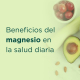 Beneficios del Magnesio